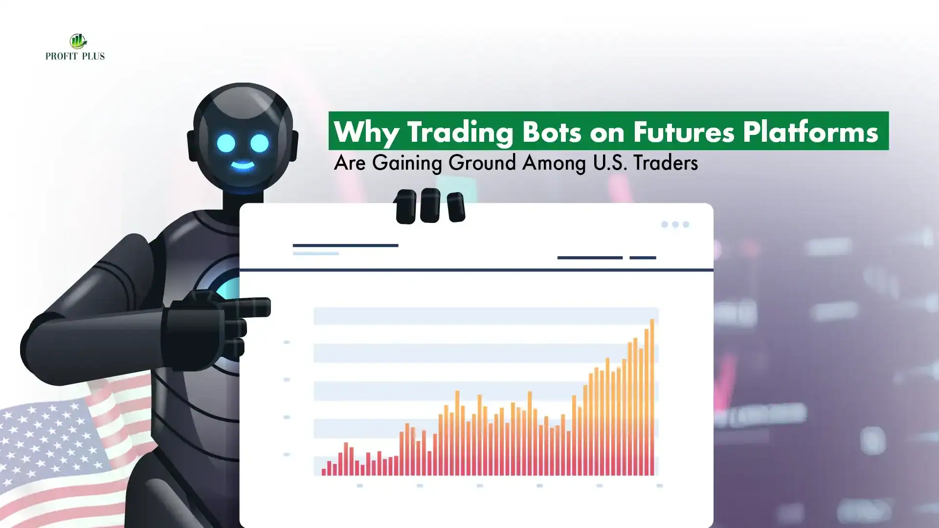 Why Trading Bots on Futures Platforms Are Gaining Ground Among U.S. Traders